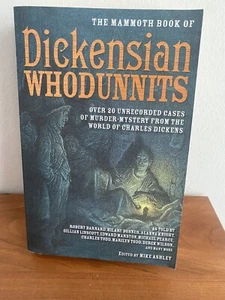 THE MAMMOTH BOOK OF DICKENSIAN WHODUNNITS  Ed Mike Ashley Crime Mystery 2007 - Picture 1 of 3