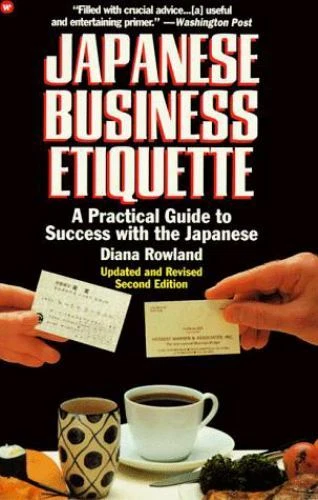 Japanese Business Etiquette by Diana O. Rowland (1993, Trade Paperback) - Image 1 of 1