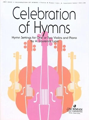 Celebration Of Hymns Songbook LDS Mormon Violin Solo Or Duet With Piano Lyon - Image 1 of 4