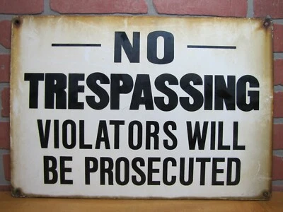 NO TRESPASSING VIOLATORS WILL BE PROSECUTED Old Porcelain Sign Junkyard Shop - Image 1 of 4
