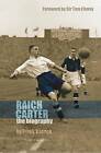 Raich Carter The Story Of One Of Englands Greatest Footballers By Frank