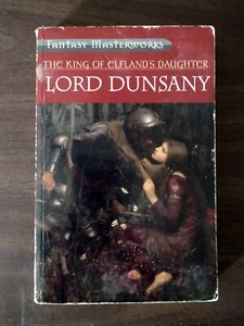 Fantasy Masterworks The King of Elfland's Daughter 2001 Gollancz Lord Dunsany - Picture 1 of 4