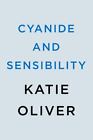 Cyanide and Sensibility (A Jane Austen Tea Society Mystery) by Oliver, Katie