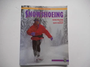 Snowshoeing Fourth Edition Paperback By Gene Prater. Pre-Owned. VG. Clean. - Bild 1 von 11