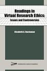 Readings in Virtual Research Ethics: Issues and Controversies.9781591401520<|