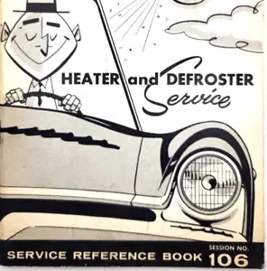 1955, 56 Chrysler Service Reference Book Heater and Defrost Service No. 106 - Picture 1 of 4