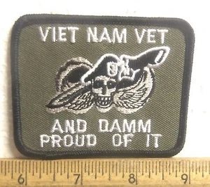 Viet Nam Vet and Damn Proud of It Embroidered Patch  - Picture 1 of 5