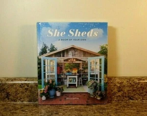 She Sheds : A Room of Your Own by Erika Kotite (2017, Hardcover) Sealed NEW - Picture 1 of 3