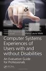 Expériences de systèmes informatiques des utilisateurs avec et sans handicap : un