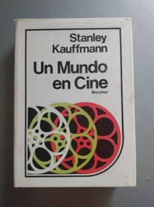 Un Mundo En Cine - Stanley Kauffmann - Foto 1 di 1