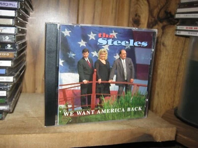 The Steeles  ; We Want America Back   [Southern Gospel]    CD - Image 1 of 2
