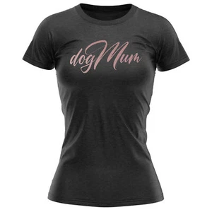 Rose Gold Dog Mum T Shirt Owner Birthday Fur Baby Pet Gift For Her Ladies Pup... - Picture 1 of 7