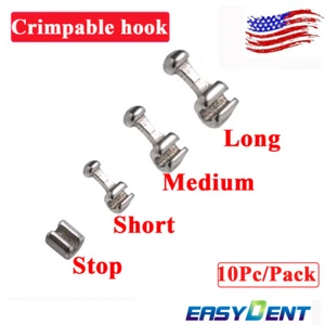 10 Pcs Dental Orthodontic Crimpable Hook Long/Medium/Short/Stop Stainless Steel - Picture 1 of 16