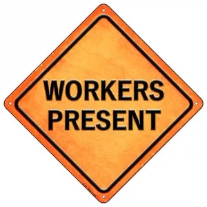 Letrero de metal diamante Workers Present 16,5" X 16,5" - Imagen 1 de 1