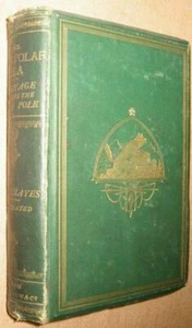 I.I. HAYES. The Open Polar Sea. A Narrative of a Voyage ... 1867. New edition. - Imagen 1 de 3
