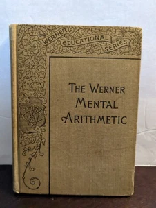 "The Werner Mental Arithmetic", Albert N. Raub, ©1894 - ORIGINAL - Foto 1 di 10