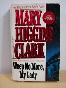 Weep No More, My Lady by Mary Higgins Clark (1993,PB) 5072 - Bild 1 von 4