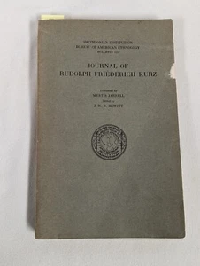Journal of RUDOLPH FRIEDERICH KURZ Vtg 1937 Smithsonian Ethnology Bulletin 115 - Picture 1 of 9
