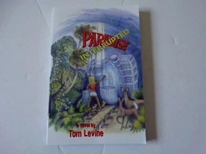 Paradise Interrupted Book Tom Levine Florida Fiction Novel Humor Crime Signed - Picture 1 of 10