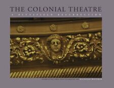 
				COLONIAL THEATRE: A PITTSFIELD RESURRECTION By Nicholas Whitman - Hardcover Mint
			
