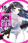 Aoharu X Machinegun  Vol. 15 By Naoe - New Copy - 9781975330293