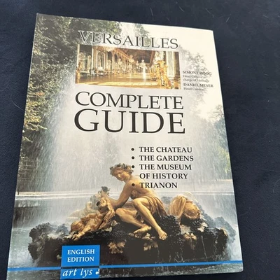 VERSAILLES COMPLETE GUIDE ENGLISH EDITION By Simone And Daniel Meyer Hoog *NEW* - Image 1 of 3