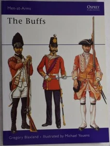 THE BUFFS Osprey Men-at-Arms. British Army Regiment 1572-1967. Uniforms - Picture 1 of 5