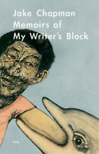 Memoirs of My Writers Block, Jake Chapman, Used; Good Book