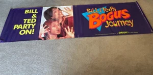 Bill & Ted's Bogus Journey Vinyl Banner 120 inches x 35 inches VINTAGE RARE - Picture 1 of 5