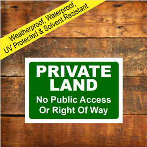 Private land no public access or right of way sign 3052 Custom made Waterproof