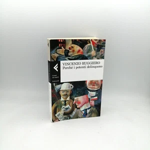 PERCHE I POTENT DELINQUONO" Vincenzo Ruggiero, Feltrinelli 2015 - 9788807105142 - Bild 1 von 1