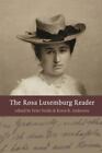 The Rosa Luxemburg Reader By Peter Hudis, Rosa Luxemburg And Kevin B....