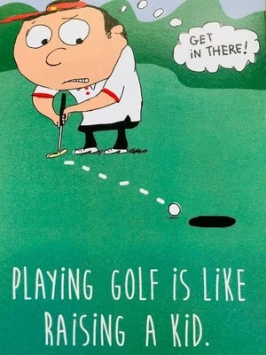 RECYCLED PAPER GREETINGS "Golf is Like Raising a Kid- Ball Doesn't Listen Either" FUNNY FATHER'S DAY CARD