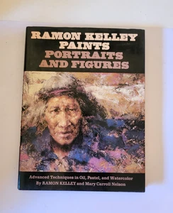 Ramon Kelly Paints Portraits and Figures coffee table art instruction book - Picture 1 of 8