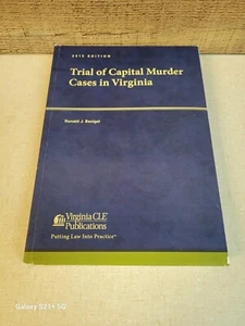 Trial Of Capital Murder Cases In Virginia Ronald Bacigal - Picture 1 of 14
