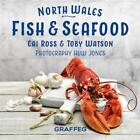 North Wales Cookbook: Fish And Seafood By Gilli Davies Hardcover Book