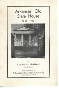 Arkansas' Old State House 1836-1910 Little Rock 1950 Booklet Clara B Kennan - Picture 1 of 3