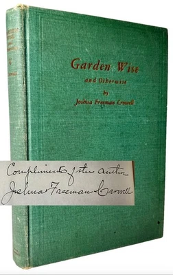 Garden Wise and Otherwise SIGNED Joshua Freeman Crowell 1934 1st edition Poetry - Image 1 of 4
