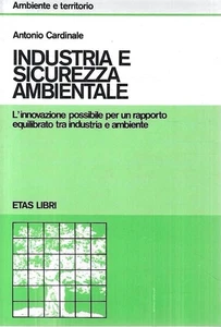 Industria e sicurezza ambientale. L'innovazione possibile per un rapporto equili - Imagen 1 de 1