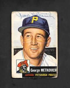 1953 TOPPS #58 GEORGE METKOVICH - AUTOGRAPH - AUTOGRAPHED - SIGNED - AUTO