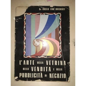 L'ARTE DELLE VETRINA della Vendita e della Pubblicità di Negozio. Bodoniana 1949 - Foto 1 di 12