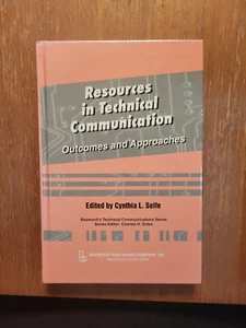 RESOURCES IN TECHNICAL COMMUNICATION: OUTCOMES AND By Cynthia L Selfe EXCELLENT - Imagen 1 de 2
