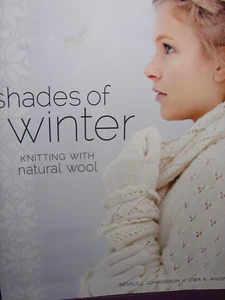 Shades of Winter by Johansson & Andinsson ~ Knitting Pattern Book Only - Imagen 1 de 2