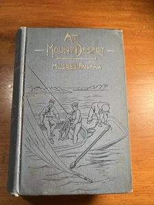 At Mount Desert by Mildred Fairfax 1893 Book - Picture 1 of 8