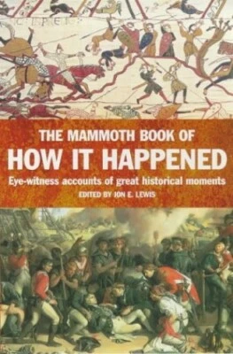 The Mammoth Book of How it Happened: Naval Battles... by Lewis, Jon E. Paperback - Image 1 of 2