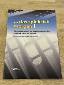 ... das spiele ich morgen (Bd. 1) für Orgel (Arr. Karl-Peter Chilla) - Bild 1 von 5