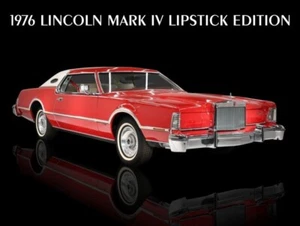 1976 Lincoln Mark IV NEW METAL SIGN: Lipstick Edition in Original Look - Picture 1 of 1