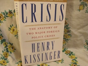 CRISIS -by Henry Kissinger (two Foreign policy Crises) PB 2004 - Picture 1 of 4