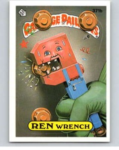 1987 Topps Garbage Pail Kids Series 9 #371B Ren Wrench  V73681