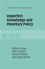 Imperfect Knowledge And Monetary Policy By Otmar Issing (English) Paperback Book
